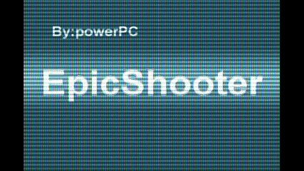 Intro for Epicshooter