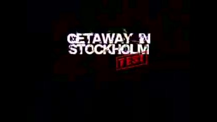 Trailer На Getaway In Stolckholm