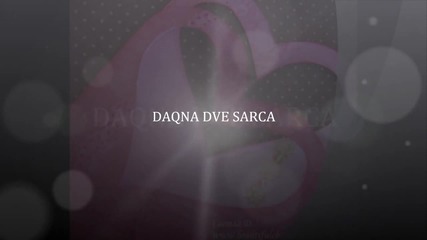Daqna dve sarca
