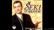 Seki Turkovic - Voleli me svi - (Audio 2000)