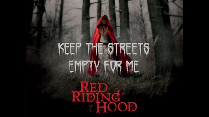 Red Riding Hood Ost - 08. Keep the Streets Empty for Me ( Fever Ray ) - Original Soundtrack [2011]