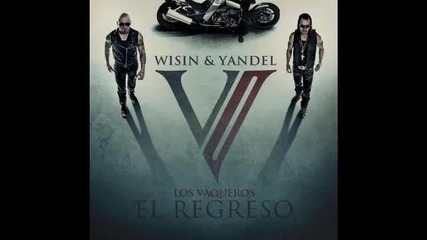Wisin Y Yandel ft Jowell y Randy - Perreame (los Vaqueros 2) Reggaeton 2011 Letra 