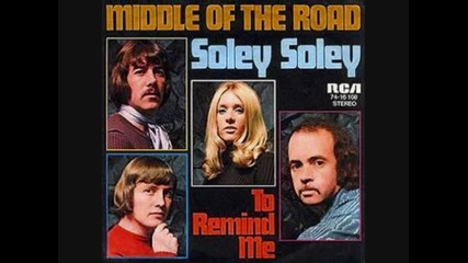 Middle of the Road - To Remind Me 