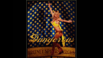 Britney Spears - Dangerous