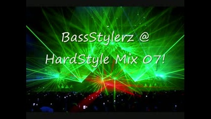 Bassstylerz @ Hardstyle Mix 07 (jumstyle)