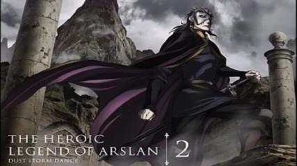 Arslan Senki: Fuujin Ranbu - Main Theme Ost Shock Assault