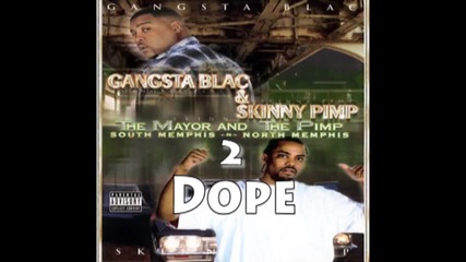Kingpin Skinny Pimp and Gangsta Blac feat. Carmike _dope_