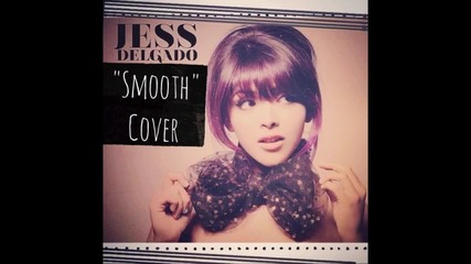 Jess Delgado - Smooth
