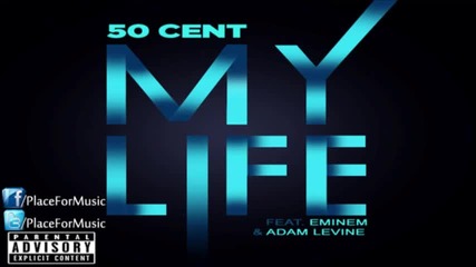 50 Cent - My Life ft. Eminem & Adam Levine ( Full Version 2012 )