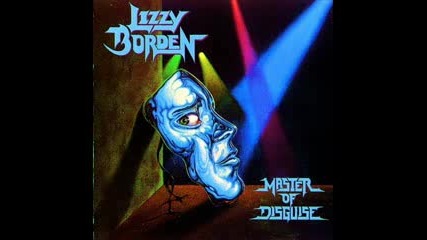 Lizzy Borden - Master Of Disguise 