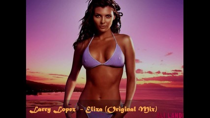 Larry Lopez - Eliza (original Mix)
