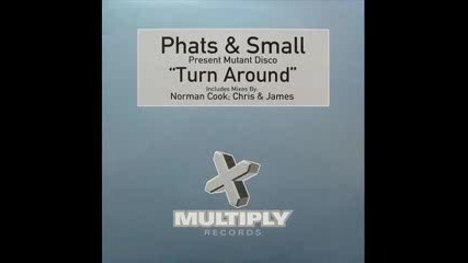 Unknown Remix: Phats & Small - Turn Around