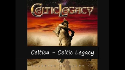 Celtic Legacy - The Sentinel + Celtica