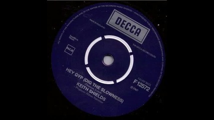 Keith Shields - Hey Gyp (1967) 