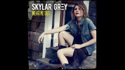 *2013* Skylar Grey - Wear me out