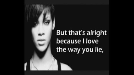 Rihanna feat. Eminem - Love The Way You Lie Part 2 [lyrics On Screen]