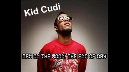 Kid Cudi - Up. Up & Away (the Wake & Bake Song) - Man on the Moon - The End of Day 2009 