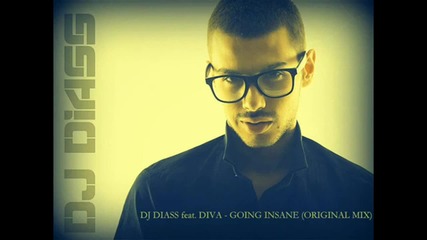 Dj Diass feat. Diva - Going Insane (original Mix)