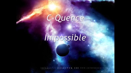 C - Quence - Impossible 