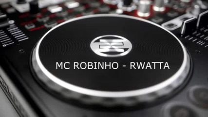 (2013) Mc Robinho - Rwatta