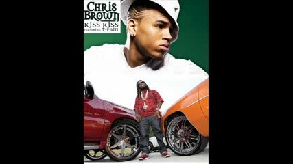 Chris Brown & T - Pain - Kiss Kiss(2009 Remix)