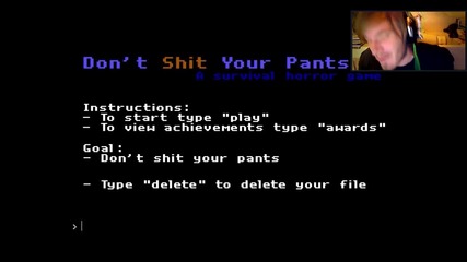 The best survival horror game ever- Don't Shit Your Pants