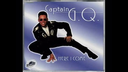 Captain G.q. - Here I Come (1996)