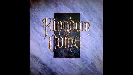 Kingdom Come - Shout it Out 