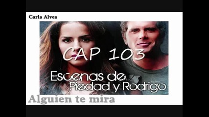 Cap.103 - Piedad y Rodrigo - Rodrigo no quiere Julian cerca de Sofia
