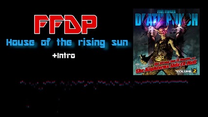 Five Finger Death Punch - House of the Rising Sun +intro [free Download]
