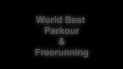 Най-добрия Freerun Parkour