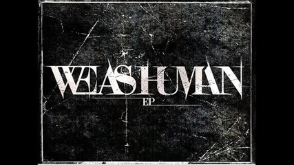 We As Human - Double Life