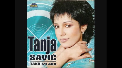 Tanja Savic - - Minut Ljubavi 