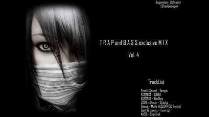 T R A P and B A S S mix Vol. 4