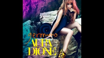 Aura Dione - Geronimo + Текст