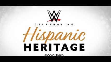 WWE Superstars honor their heroes during Hispanic Heritage Month