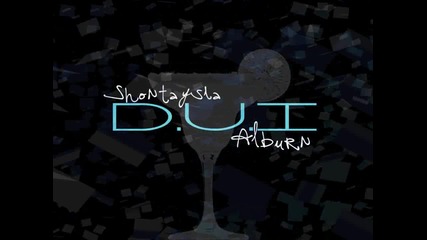 Shontaysia Alburn - D.u.i (new Single 2012)