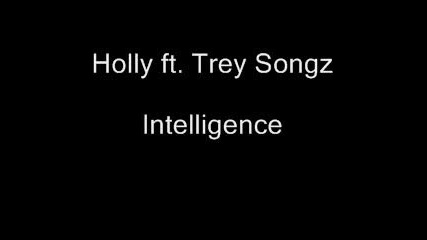 Holly ft. Trey Songz - Intelligence