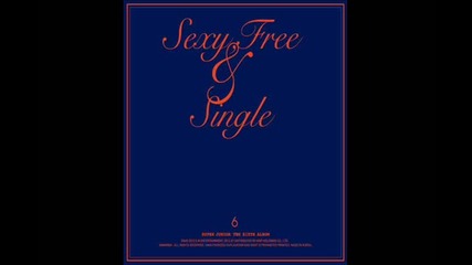 [бг превод] Super Junior- Sexy, Free & Single Audio