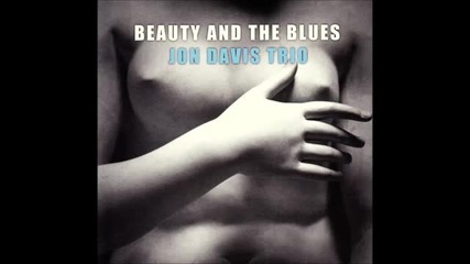 Jon Davis Trio - The Shadow Of Your Smile