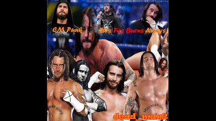 Cm Punk - This Fire Burns Aways! - Entrace Music 2010