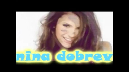 [nina dobrev/best my movie]