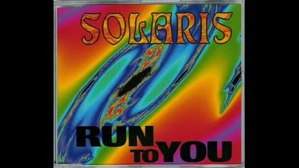 Solaris - Run To You (italo 7" Edit)