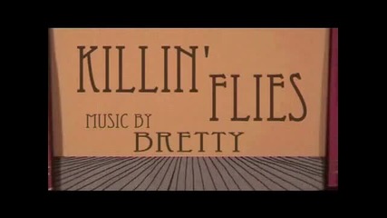 Killin' Flies (family Friendly Version)