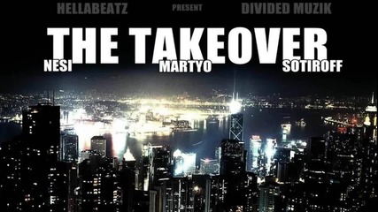 Nesi feat. Martyo & Sotiroff - The Takeover