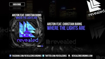 Arston feat. Christian Burns - Where The Lights Are ( Original Mix )