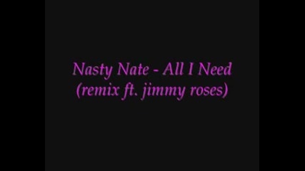 Nasty Nate - All I Need