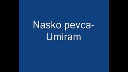 Nasko - Peveca Ymiram-momchil Marinov