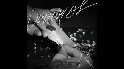 Rihanna - Diamonds
