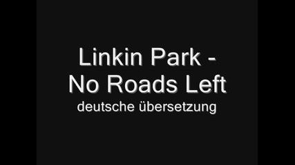 Linkin Park - No Roads Left (mit deutscher